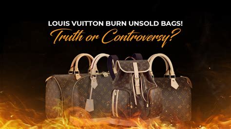 louis vuitton burns unsold merchandise myth